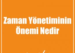 Zaman Yönetiminin Önemi Nedir